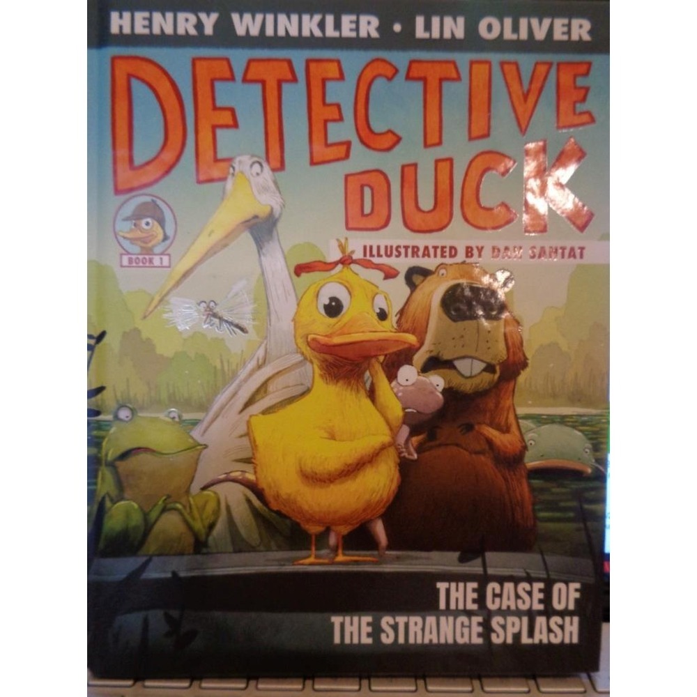 Detective Duck #1 Case of the Strange Splash by Henry Winkler Lin Oliver